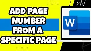 How to Add Page Numbers in Word from a Specific Page (Quick)
