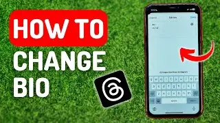 How to Change Bio in Threads - Full Guide