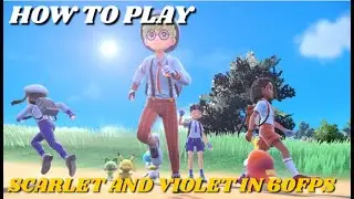 60FPS MOD! HOW TO PLAY POKEMON SCARLET AND VIOLET 60FPS ON YUZU & RYUJINX EMULATOR SETUP!
