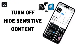 How To Turn Off Hide Sensitive Content On X Twitter App