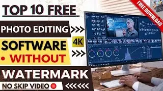 Top 10 Free Photo Editing Software Without Watermark 2023 | Best Free Photo Editing Software