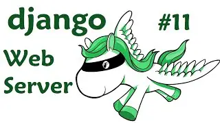 Publishing to a Web Server - Django Web Development with Python 11
