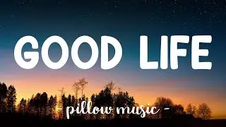 Good Life - OneRepublic (Lyrics) 🎵