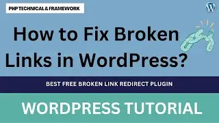 How to Fix Broken Links in WordPress? || Best free broken link redirect plugin