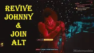 Cyberpunk 2077 Let Johnny takeover, Join Alt in the cyberspace