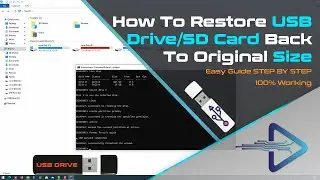 How To Restore USB Drive/SD Card Back To Original Full Capacity/Size [Recover Space]