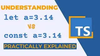 The Ultimate Guide to let vs const in TypeScript: Which One Should You Use?