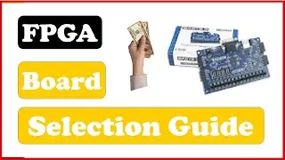 FPGA Board Selection Guide : Your Step-by-Step Guide 