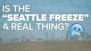 Is the Seattle Freeze real?