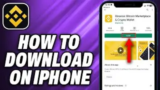 How To Download Binance App On iPhone (2024) - Quick Help