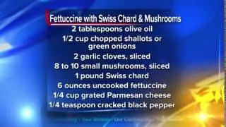 What's For Dinner: Fettuccine with Swiss Chard and Mushrooms