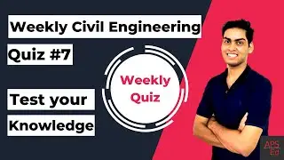 Weekly Quiz #7 | Civil Engineering | GATE | ESE | SSC JE | RRB JE | APSEd