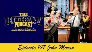 The Letterman Podcast 147 John Moran #letterman #thelettermanpodcast #lateshow #thanksdave