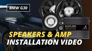 Alpha One BMW 5-Series (G30) Speakers & Amplifier Install