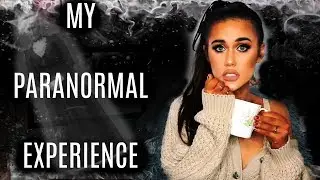 MY SCARY PARANORMAL EXPERIENCE (not click-bait) | Story Time| Megan Blanco
