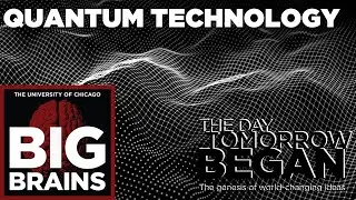 Why Quantum Tech Will Change Our Future: The Day Tomorrow Began Podcast