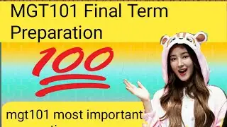 mgt101 final paper 2021/ mgt101 final preparation / mgt101 final term preparation 2021 / mgt101