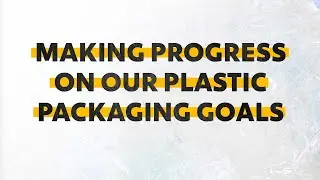 Making progress on plastic  | Unilever