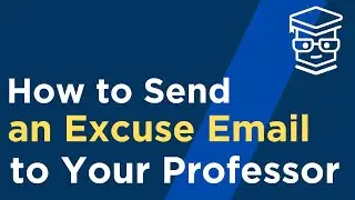 How to Send an Excuse Email to Your Professor (TrevTalks)