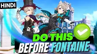 [Hindi] 5 Things You Should Do Before Fontaine OUT! | Genshin Impact 4.0