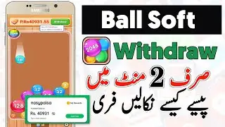 Balls Soft Payment proof | Balls Soft Withdrawal | Balls Soft Easypaisa Jazzcash