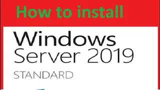 How to Install Windows Server 2019 (Step By Step) |2022|