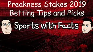 Preakness Stakes 2019 Betting Tips and Picks