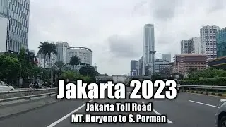 Jakarta 2023, Jalan Jalan Sepanjang Tol MT. Haryono ke S. Parman