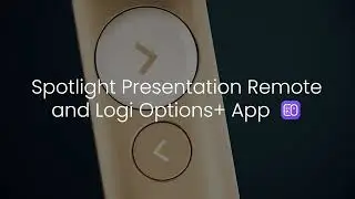 How to stay in control of your presentation time using Spotlight and Logi Options+ App