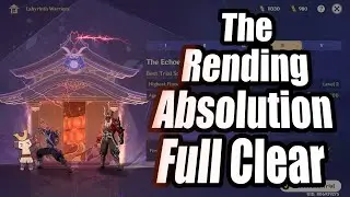 The Rending Absolution : Full Clear - [Genshin Impact 2.2]