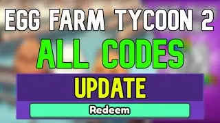 New Egg Farm Tycoon 2 Codes | Roblox Egg Farm Tycoon 2 Codes (April 2024)