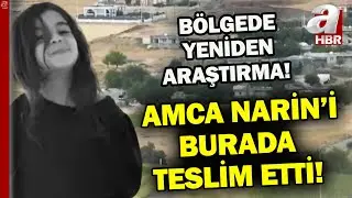 Narin'in bulunduğu dere ve çevresinde yeniden araştırma yapılıyor! | A Haber