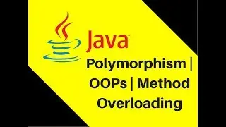 8.8 Polymorphism | OOPs | Method Overloading