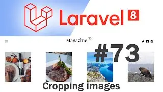 #73 Laravel 8 News Website | Image cropping | Quick programming tutorial