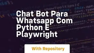 Chat bot para whatsapp com python e playwright