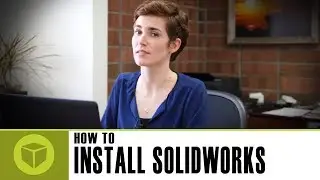 How to Install SOLIDWORKS