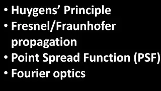 03. Diffraction Integrals (Fresnel + Fraunhofer propagation, Point Spread Function, Fourier optics)