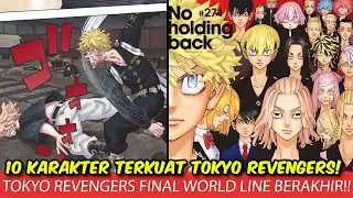 10 TERKUAT TOKYO REVENGERS FINAL ARC - TOKYO REVENGERS RESMI BERAKHIR & NEGAI NO ASTRO DIMULAI!