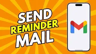 How To Send A Reminder Email From Your Gmail (How To Set Up Email Reminders In Gmail)