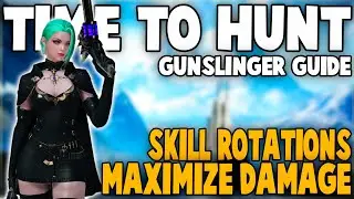 Best Way to Play Time to Hunt Gunslinger | Maximize Damage and Skill Rotations | Lost Ark