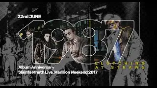 Marillion Album Anniversary - Clutching At Straws - 22 June 1987 - Slainte Mhath, Live MW 2017