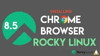 How to Install Chrome Browser on Rocky Linux 8.5 | Installing Chrome on Rocky Linux 8.5 | CentOS