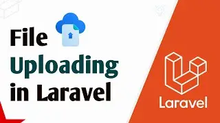 How to File Upload in Laravel