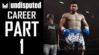 Undisputed - Career - Gameplay Walkthrough - Part 1 - 