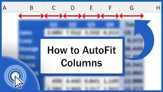 How to AutoFit Columns in Excel (The Simplest Way)