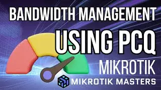 MikroTik PCQ: The Ultimate Guide to Bandwidth Management
