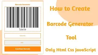 How to create Barcode Generator Tool Only HTML CSS JavaScript 