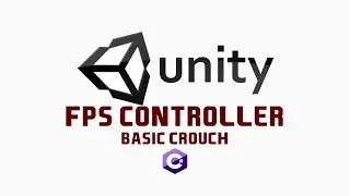 Unity 5 FPS Controller Tutorial - Creating a Basic Crouch