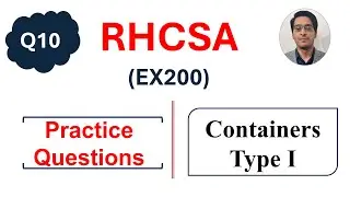 RHCSA Exam Container Question || Container using podman || Type 1 || Updated