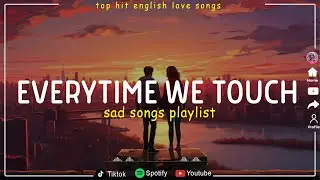 Everytime We Touch, Another Love, ... - Top Hits English Love Songs - Acoustic Love Songs